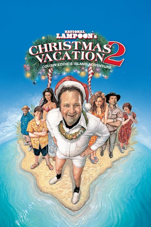 Christmas Vacation 2: Cousin Eddie’s Island Adventure