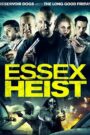 Essex Heist