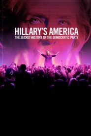 Hillary’s America: The Secret History of the Democratic Party