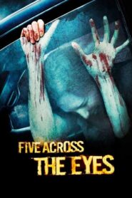 Five Across the Eyes