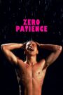 Zero Patience