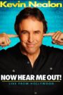 Kevin Nealon: Now Hear Me Out!