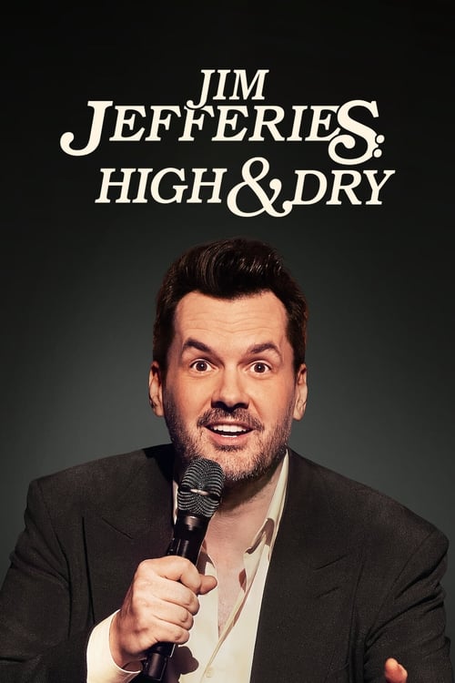 Jim Jefferies: High n’ Dry