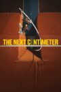 The Next Centimeter