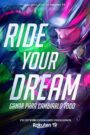 Ride Your Dream