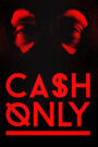 Cash Only