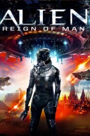 Alien: Reign of Man