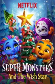 Super Monsters and the Wish Star