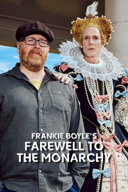 Frankie Boyle’s Farewell to the Monarchy