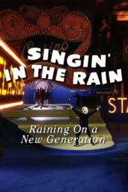 Singin’ in the Rain: Raining on a New Generation