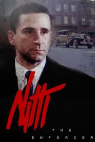 Frank Nitti: The Enforcer