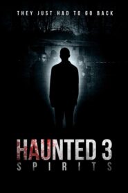 Haunted 3: Spirits