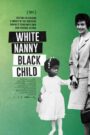 White Nanny Black Child