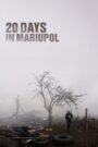 20 Days in Mariupol