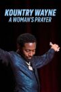 Kountry Wayne: A Woman’s Prayer