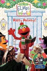 Sesame Street: Elmo’s World: Happy Holidays!