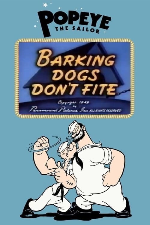 Barking Dogs Don’t Fite