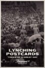 Lynching Postcards: Token of a Great Day