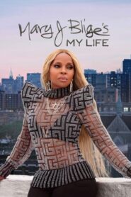 Mary J. Blige’s My Life