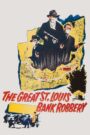 The Great St. Louis Bank Robbery