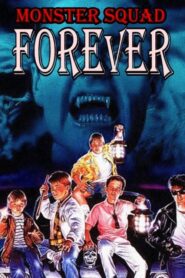 Monster Squad Forever!