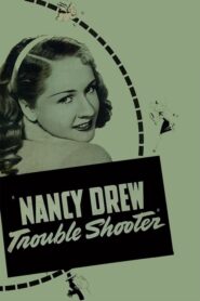 Nancy Drew… Trouble Shooter