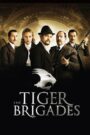 The Tiger Brigades