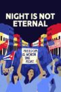 Night Is Not Eternal