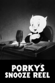 Porky’s Snooze Reel