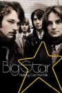 Big Star: Nothing Can Hurt Me