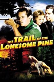 The Trail of the Lonesome Pine