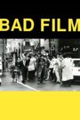 BAD FILM