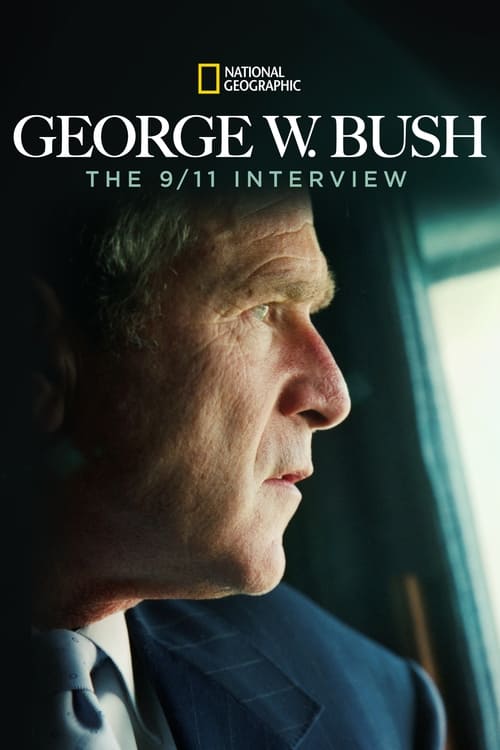 George W. Bush: The 9/11 Interview