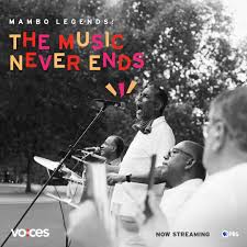 Mambo Legends: The Music Never Ends