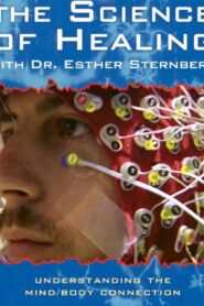 The Science of Healing with Dr. Esther Sternberg