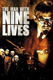 The Man with Nine Lives