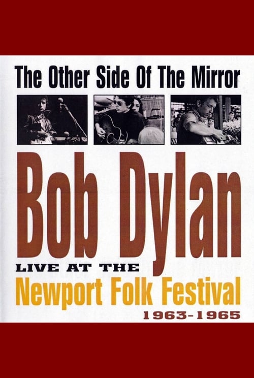 Bob Dylan Live at the Newport Folk Festival – The Other Side of the Mirror