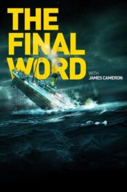 Titanic: The Final Word with James Cameron