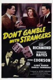 Don’t Gamble with Strangers