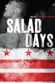 Salad Days: A Decade of Punk in Washington, DC (1980-90)