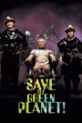 Save the Green Planet!