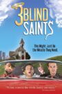 3 Blind Saints