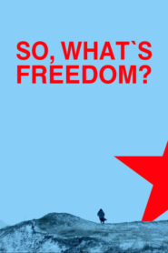 So, What Is Freedom?