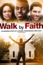 Walk By Faith