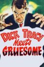 Dick Tracy Meets Gruesome