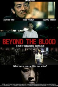 Beyond the Blood