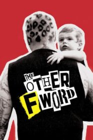 The Other F Word