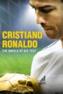 Cristiano Ronaldo: World at His Feet