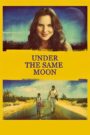 Under the Same Moon