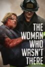 The Woman Who Wasn’t There